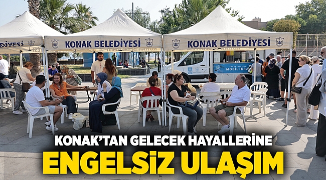 Konak’tan gelecek hayallerine engelsiz ulaşım