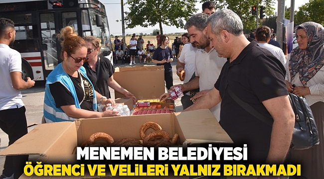 Menemen Belediyesi öğrenci ve velileri yalnız bırakmadı