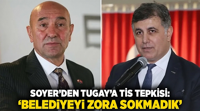 Soyer’den Tugay’a TİS tepkisi: ‘Belediyeyi zora sokmadık’