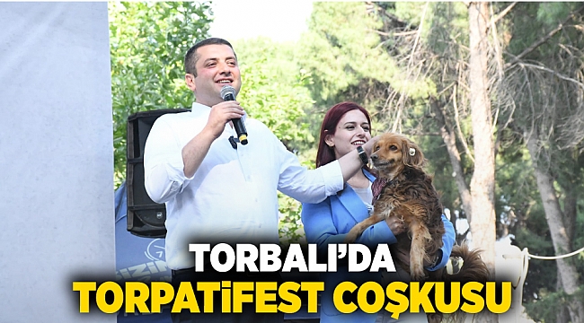 Torbalı’da TorPatiFest Coşkusu