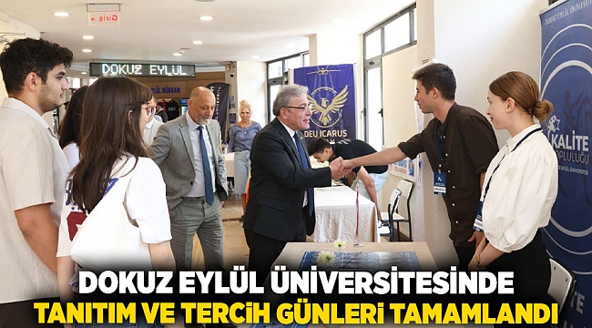 DOKUZ EYLÜL ÜNİVERSİTESİNDE TANITIM VE TERCİH GÜNLERİ TAMAMLANDI