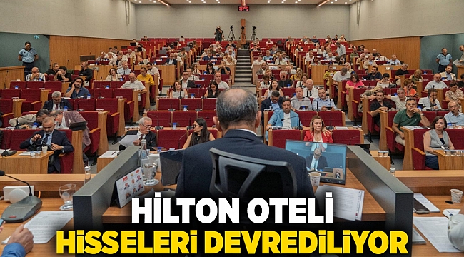 Hilton Oteli hisseleri devrediliyor