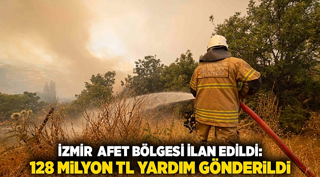 İzmir Afet Bölgesi İlan Edildi: 128 Milyon TL Yardım Gönderildi