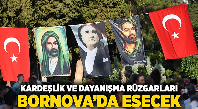 Kardeşlik ve dayanışma rüzgarları Bornova’da esecek