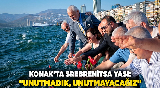 Konak’ta Srebrenitsa yası: “Unutmadık, unutmayacağız”