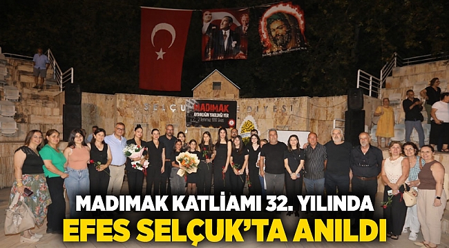 Madımak Katliamı 32. yılında Efes Selçuk&#039;ta anıldı
