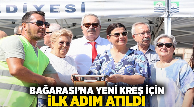 Bağarası’na Yeni Kreş İçin İlk Adım Atıldı