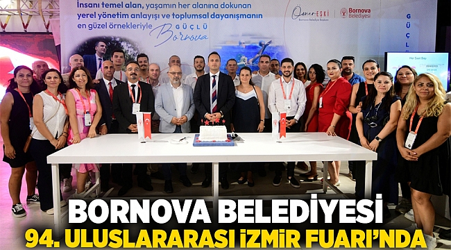 Bornova Belediyesi, 94. Uluslararası İzmir Fuarı'nda