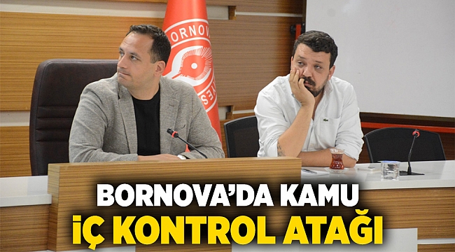 Bornova’da kamu iç kontrol atağı