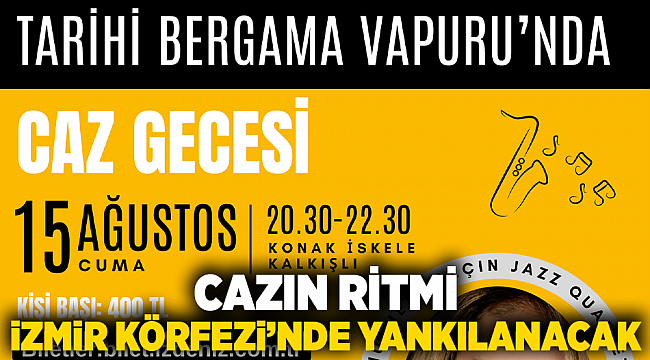 Cazın ritmi İzmir Körfezi’nde yankılanacak 