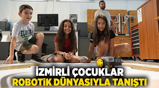 İzmirli çocuklar robotik dünyasıyla tanıştı