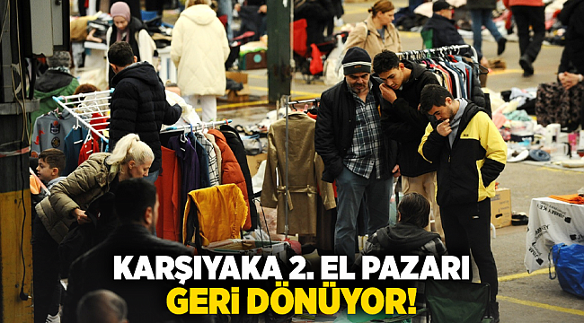 Karşıyaka 2. El Pazarı geri dönüyor!