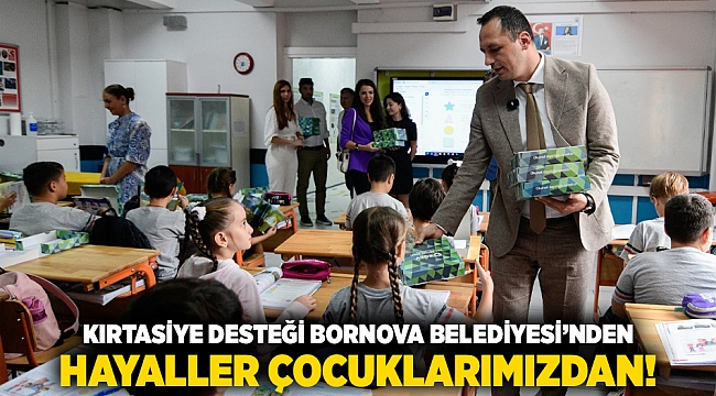 Kırtasiye desteği Bornova Belediyesi’nden hayaller çocuklarımızdan!