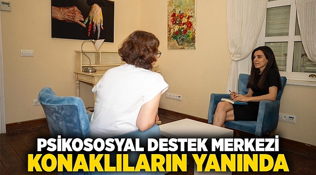 Psikososyal Destek Merkezi Konaklıların yanında