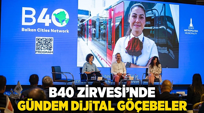 B40 Zirvesi’nde gündem dijital göçebeler