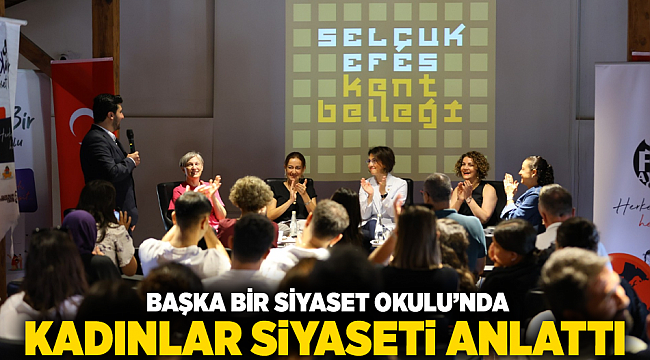 Başka Bir Siyaset Okulu’nda kadınlar siyaseti anlattı