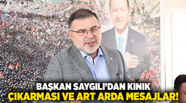 Başkan  Saygılı&#039;dan Kınık çıkarması ve art arda mesajlar!