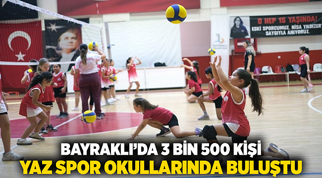 Bayraklı’da 3 bin 500 kişi yaz spor okullarında buluştu