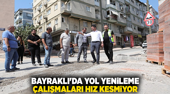 Bayraklı&#039;da yol yenileme çalışmaları hız kesmiyor