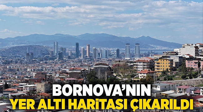 Bornova’nın yer altı haritası çıkarıldı