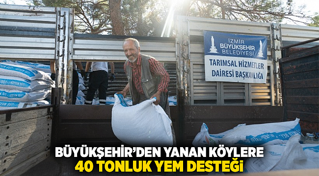 Büyükşehir’den yanan köylere 40 tonluk yem desteği