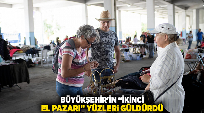 Büyükşehir&#039;in “İkinci El Pazarı” yüzleri güldürdü