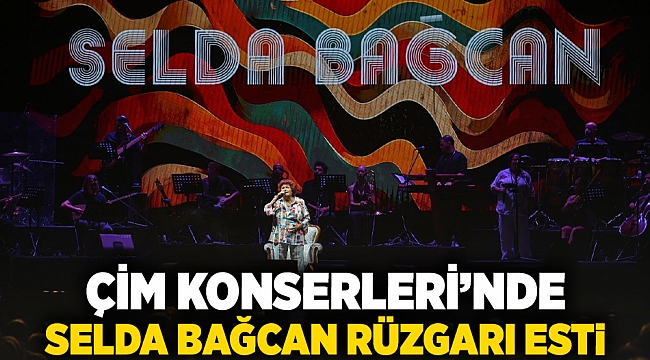 Çim Konserleri’nde Selda Bağcan rüzgarı esti
