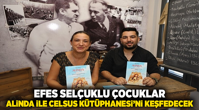 Efes Selçuklu Çocuklar Alinda ile Celsus Kütüphanesi’ni keşfedecek
