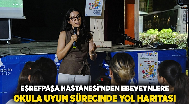 Eşrefpaşa Hastanesi’nden ebeveynlere okula uyum sürecinde yol haritası