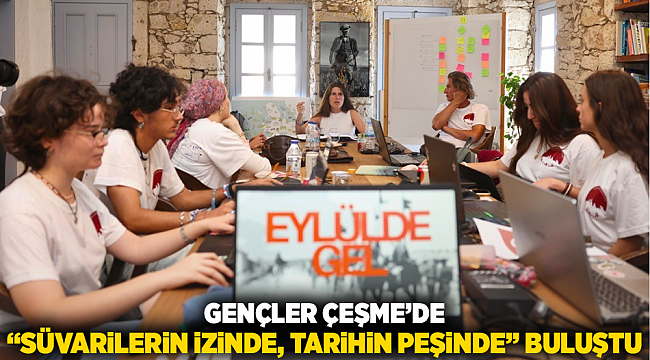 Gençler Çeşme’de “Süvarilerin İzinde, Tarihin Peşinde” buluştu