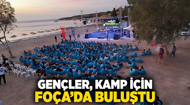 Gençler, kamp için Foça’da buluştu