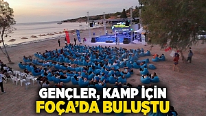 Gençler, kamp için Foça’da buluştu