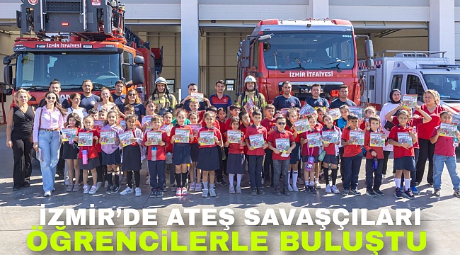 İzmir&#039;de ateş savaşçıları öğrencilerle buluştu