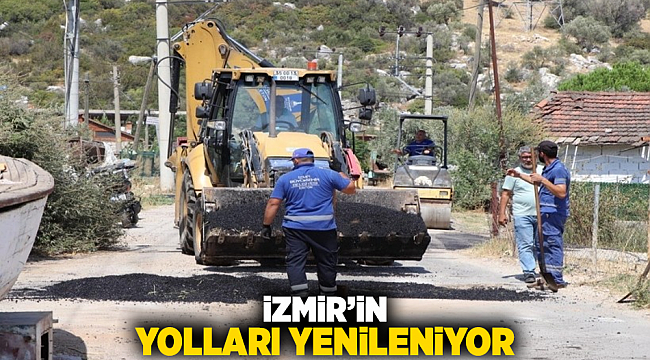 İzmir’in yolları yenileniyor