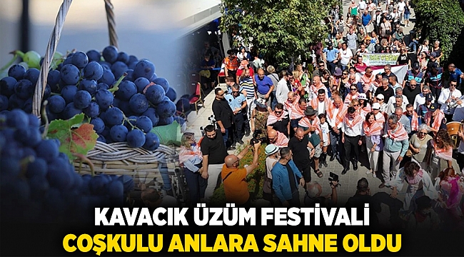 Kavacık Üzüm Festivali, coşkulu anlara sahne oldu