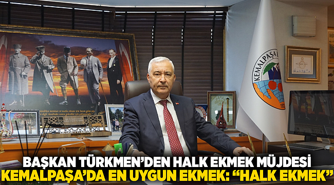 KEMALPAŞA’DA EN UYGUN EKMEK: “HALK EKMEK”