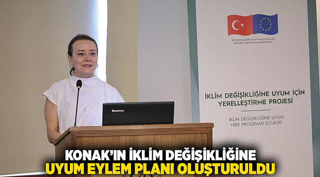 Konak’ın İklim Değişikliğine Uyum Eylem Planı oluşturuldu