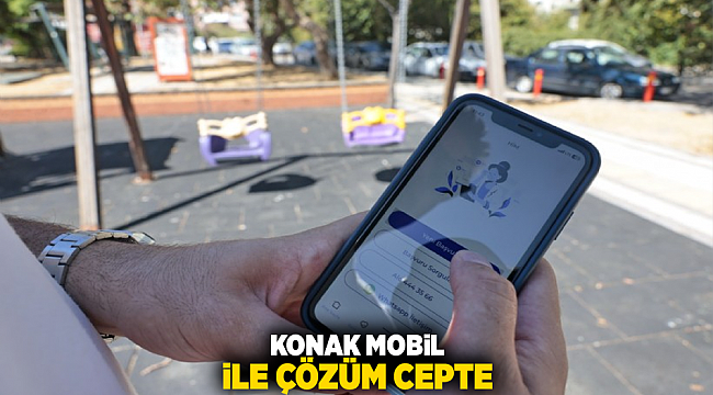 Konak Mobil ile çözüm cepte