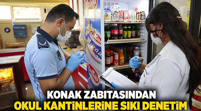Konak zabıtasından okul kantinlerine sıkı denetim