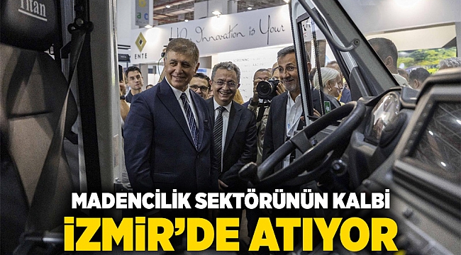 Madencilik sektörünün kalbi İzmir’de atıyor