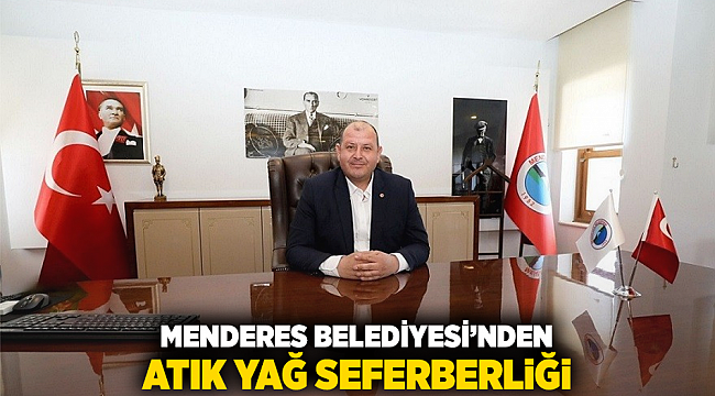 Menderes Belediyesi’nden Atık Yağ Seferberliği