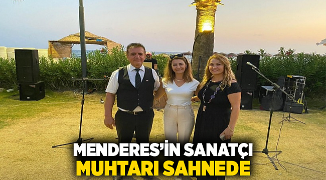 Menderes’in Sanatçı Muhtarı Sahnede