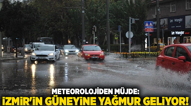 Meteorolojiden Müjde: İzmir&#039;in Güneyine Yağmur Geliyor!