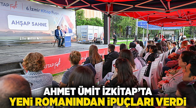Ahmet Ümit İZKİTAP’ta yeni romanından ipuçları verdi
