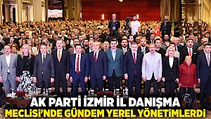 AK Parti İzmir İl Danışma Meclisi'nde CHP'li Belediyelere Eleştiri