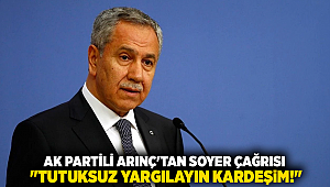 AK Partili Arınç'tan Soyer çağrısı: 