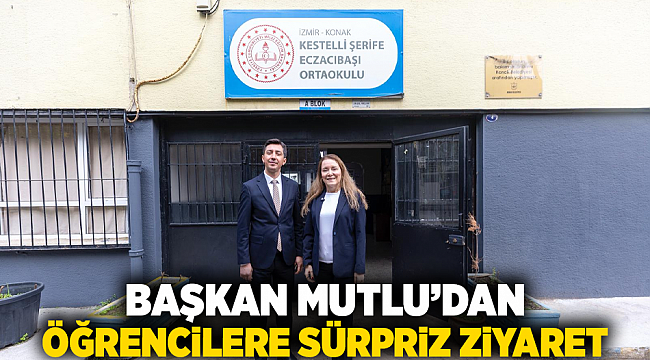 Başkan Mutlu’dan Öğrencilere Sürpriz Ziyaret