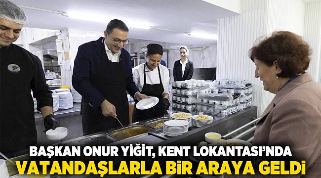 Başkan Onur Yiğit, Kent Lokantası’nda Vatandaşlarla Bir Araya Geldi