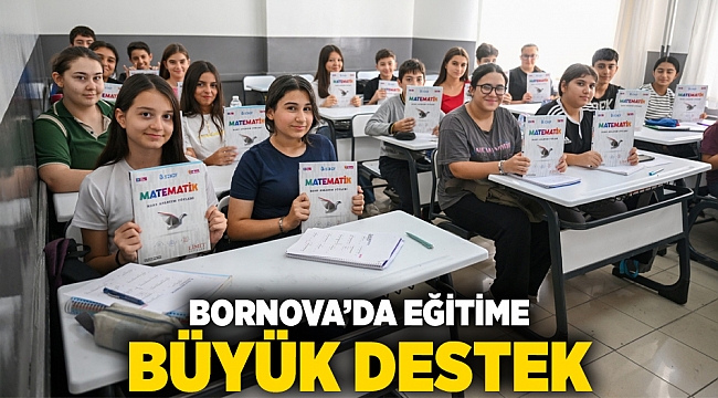 Bornova’da eğitime büyük destek