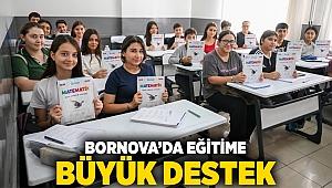 Bornova’da eğitime büyük destek